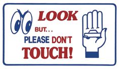 Dekal "Look but please  don´t  touch" magnet
